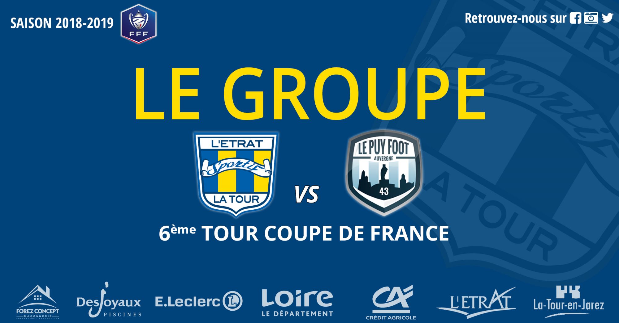 6Ã¨me tour de Coupe de France L'Etrat la Tour vs Le Puy :  Le GROUPE