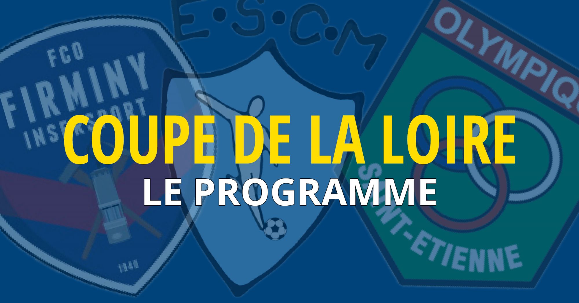 Coupe de la Loire : Le verdict ! 