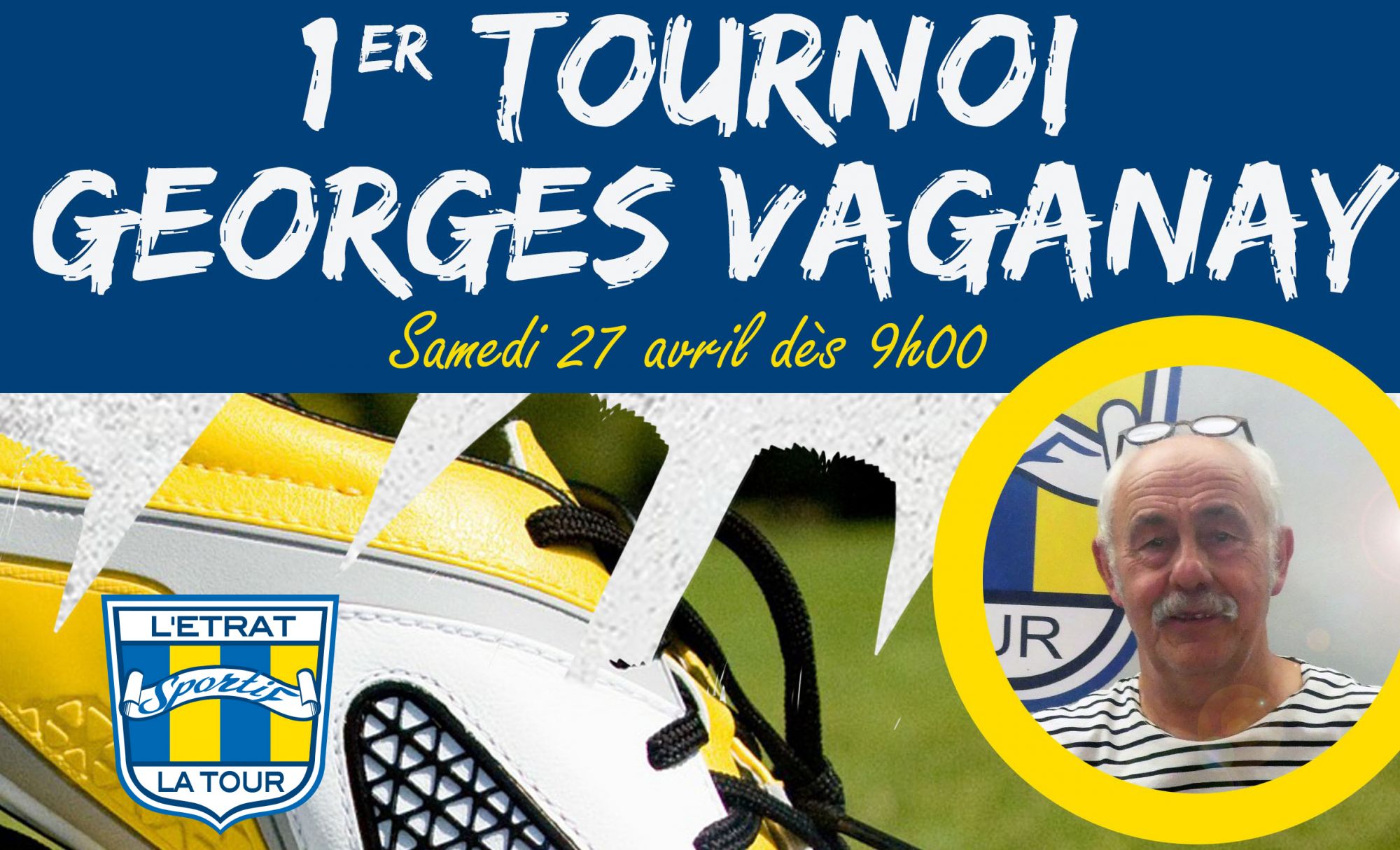 (U11) 1er Tournoi Georges VAGANAY (samedi 27 avril Ã  L'Etrat)