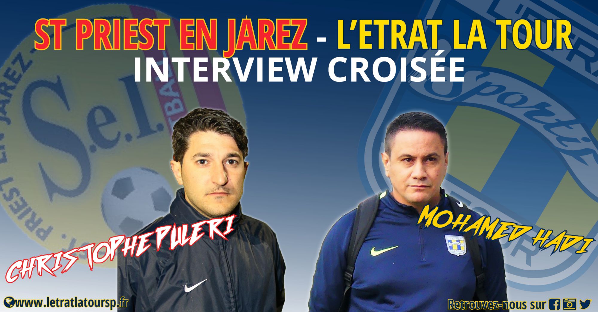 SÃ©niors R3 : Interview croisÃ©e avec Mohamed HADI et Christophe PULERI