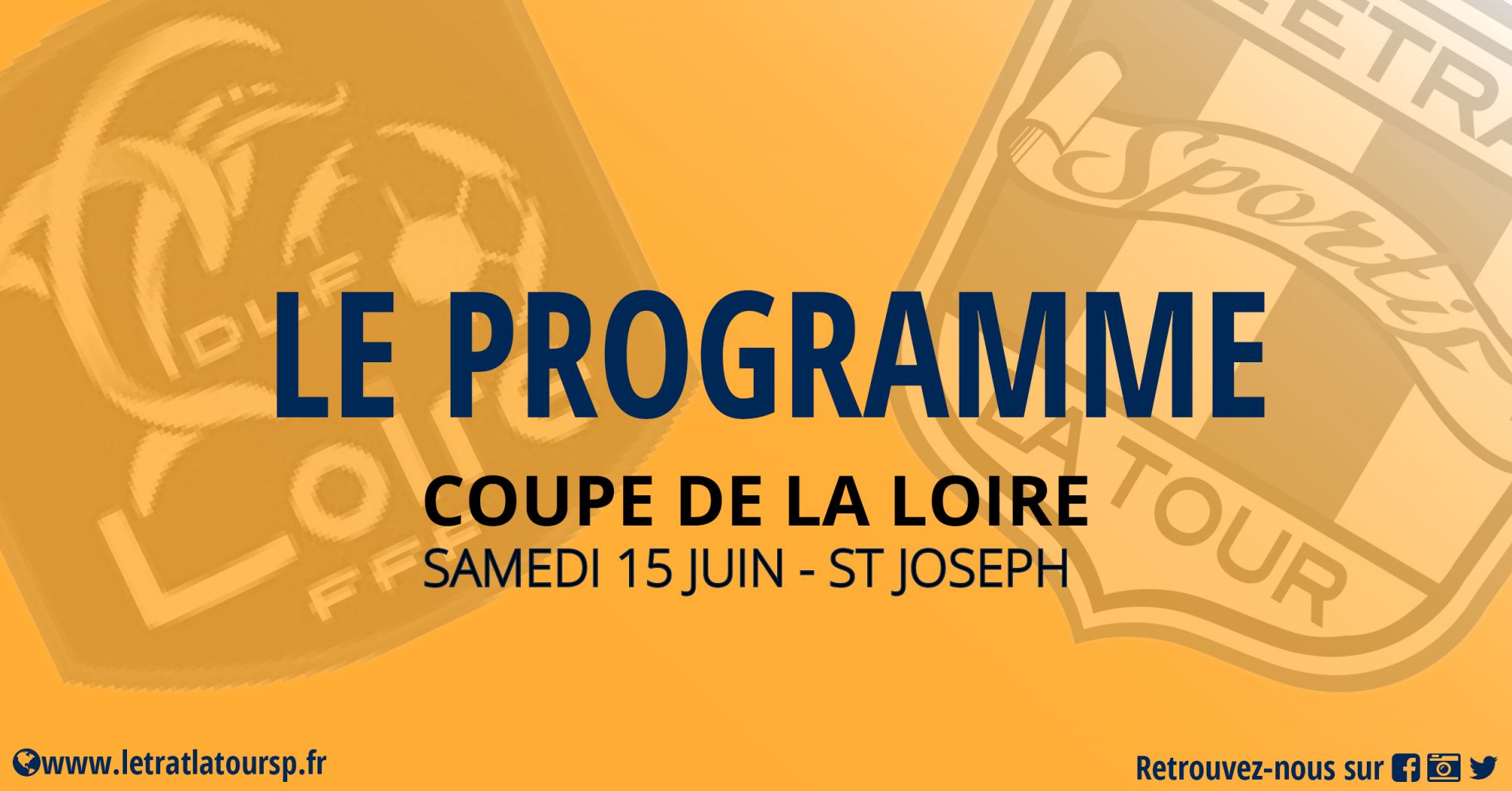 Coupe de la Loire : Le Programme